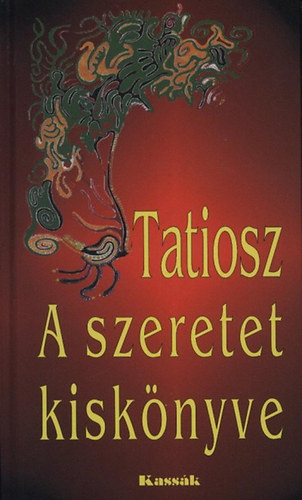 Tatiosz: A szeretet kiskönyve