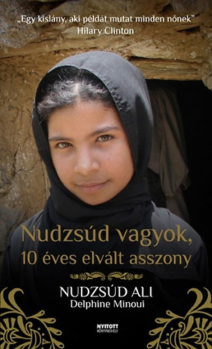 Delphine Minoui, Ali, Nudzsúd: Nudzsúd vagyok, 10 éves elvált asszony