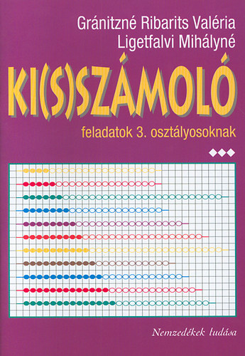 Gránitzné Ribarits Valéria: Ki(s)számoló 3. osztály