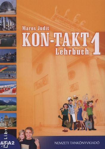 Maros Judit: KON-TAKT 1. A1-A2 - Lehrbuch