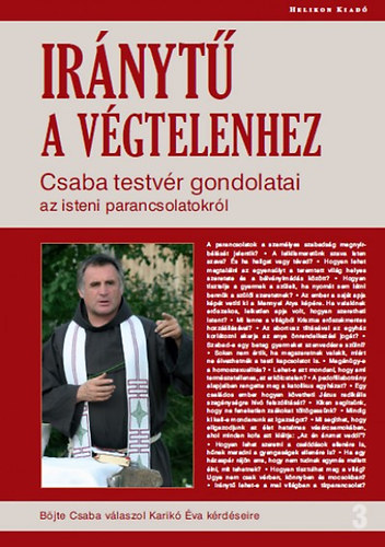 Böjte Csaba, Karikó Éva: Iránytű a végtelenhez