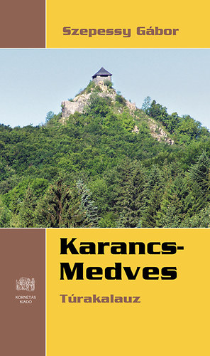 Szepessy Gábor: Karancs-Medves