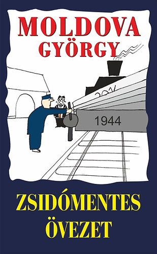 Moldova György: Zsidómentes övezet