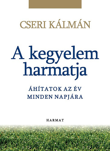 Cseri Kálmán: A kegyelem harmatja