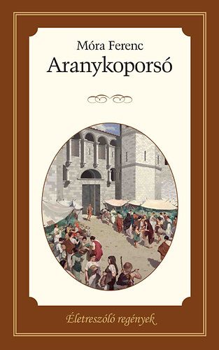 Móra Ferenc: Aranykoporsó