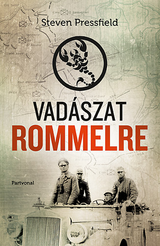 Steven Pressfield: Vadászat Rommelre