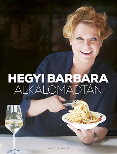 Hegyi Barbara: Alkalomadtán