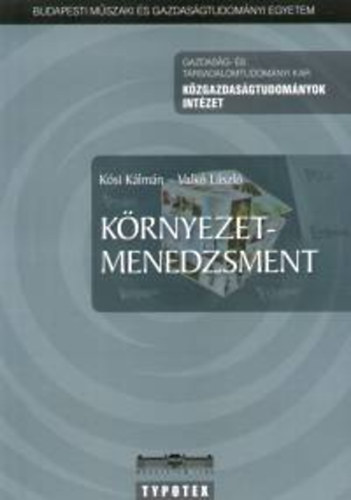 Kósi Kálmán; Valkó László: Környezetmenedzsment