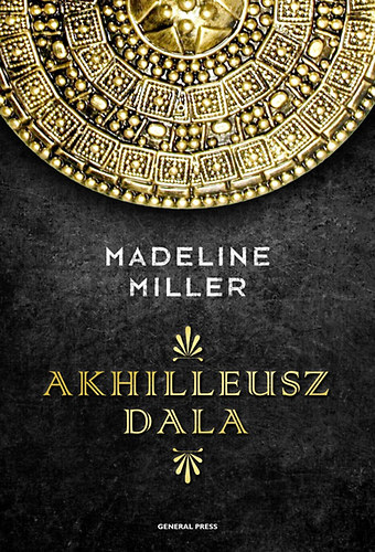 Madeline Miller: Akhilleusz dala