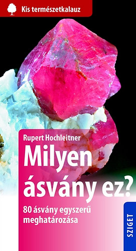 Rupert Hochleitner: Milyen ásvány ez?