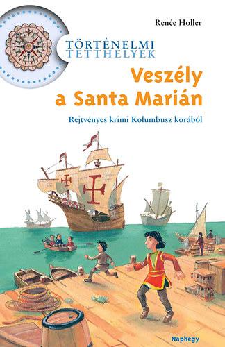 Renée Holler: Veszély a Santa Marián