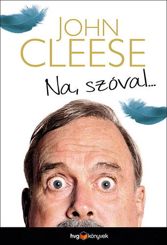 John Cleese: Na, szóval