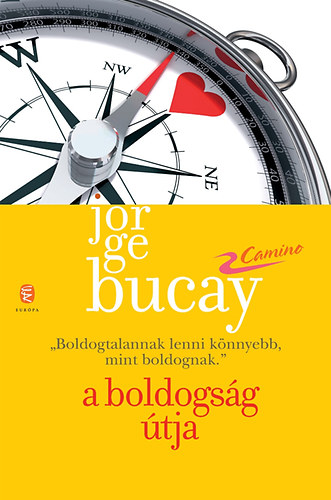 Jorge Bucay: A boldogság útja