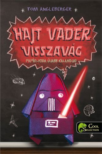 Tom Angleberger: Hajt Vader visszavág