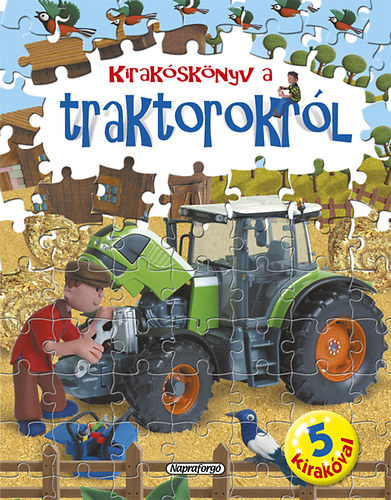 : Nagy kirakóskönyv - Kirakóskönyv a traktorokról