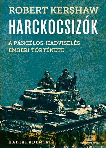 Robert Kershaw: Harckocsizók