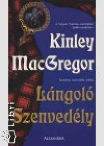 Kinley MacGregor: Lángoló szenvedély