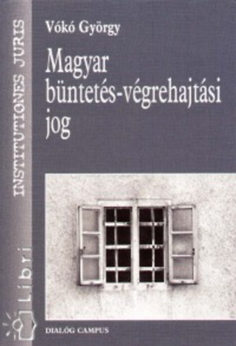 Vókó György: Magyar büntetés-végrehajtási jog