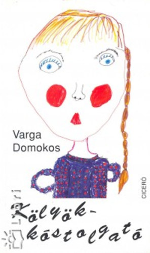 Varga Domokos: Kölyökkóstolgató