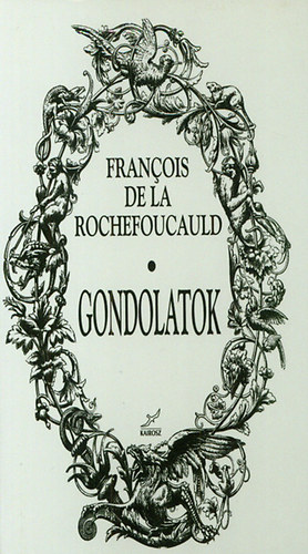 Francois de La Rochefoucauld: Gondolatok (Rochefoucauld)