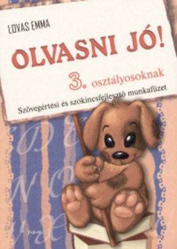 Lovas Emma: Olvasni jó! 3. osztályosoknak