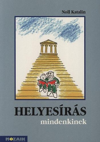 Noll Katalin: Helyesírás mindenkinek