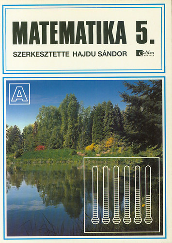 : Matematika 5. - Általános iskola 5. osztály - Alapszint