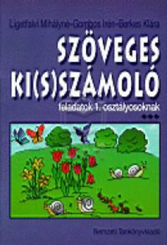 Ligetfalvi; Gombos; Berkes: Szöveges ki(s)számoló 1.o.