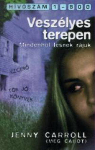Meg Cabot: Veszélyes terepen