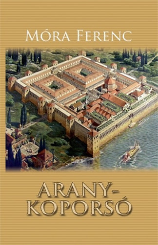 Móra Ferenc: Aranykoporsó