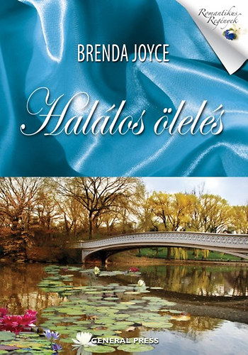 Brenda Joyce: Halálos ölelés