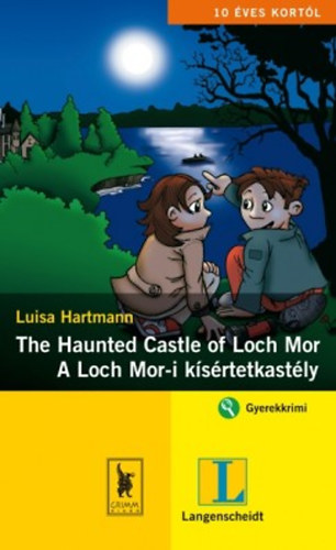 Luisa Hartmann: The Haunted Castle of Loch Mor - A Loch Mor-i kísértetkastély