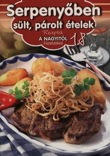 : Serpenyőben sült, párolt ételek