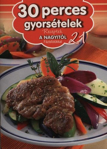 : 30 perces gyorsételek