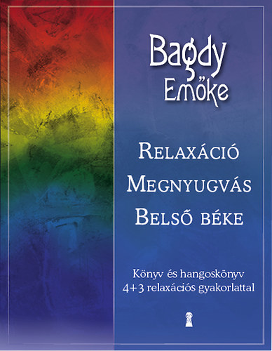 Bagdy Emőke: Relaxáció, megnyugvás, belső béke