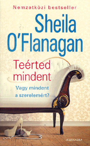 Sheila O'Flanagan: Teérted mindent