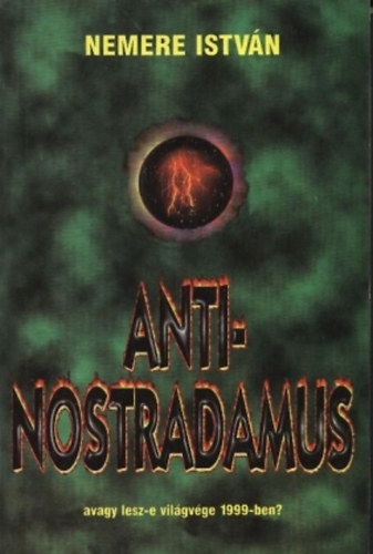 Nemere István: Anti-Nostradamus