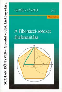 Gerőcs László: A Fibonacci-sorozat általánosítása