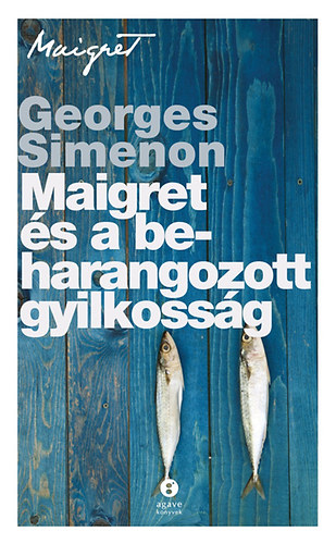 Georges Simenon: Maigret és a beharangozott gyilkosság