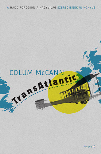 Colum McCann: TransAtlantic