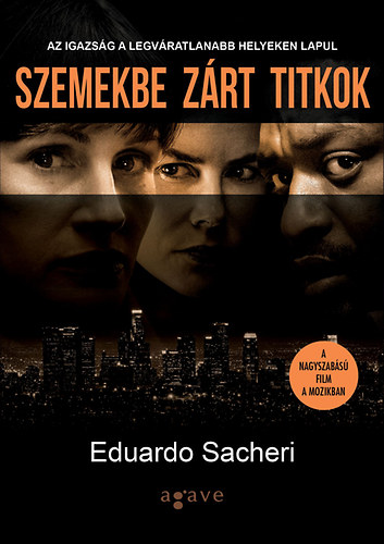 Eduardo Sacheri: Szemekbe zárt titkok