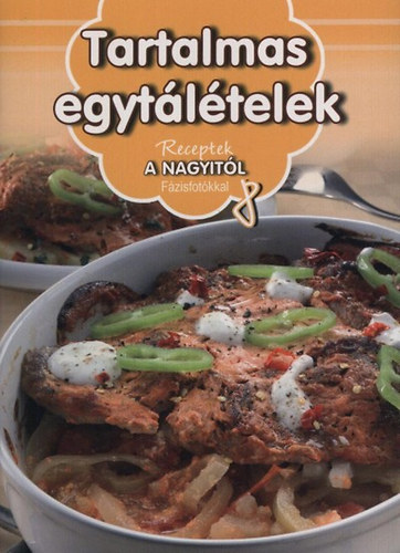 : Tartalmas egytálételek