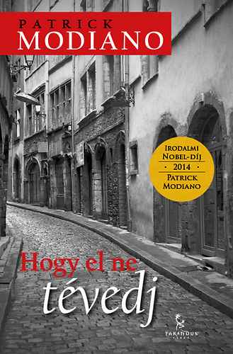 Patrick Modiano: Hogy el ne tévedj