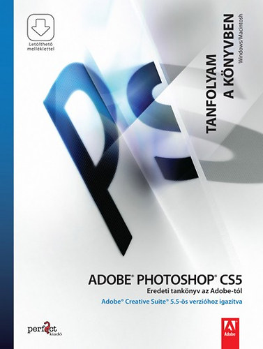 : Adobe Photoshop CS5 - Tanfolyam a könyvben