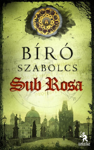 Bíró Szabolcs: Sub Rosa