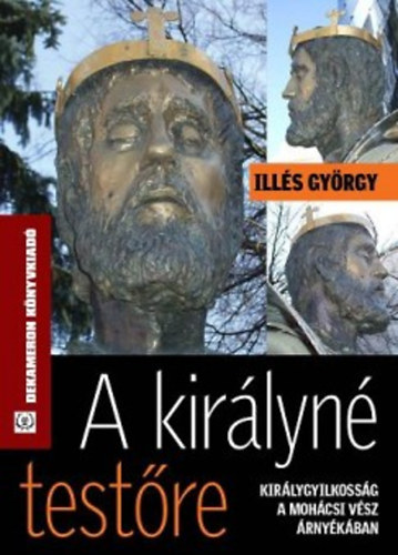 Illés György: A királyné testőre