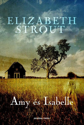 Elizabeth Strout: Amy és Isabelle