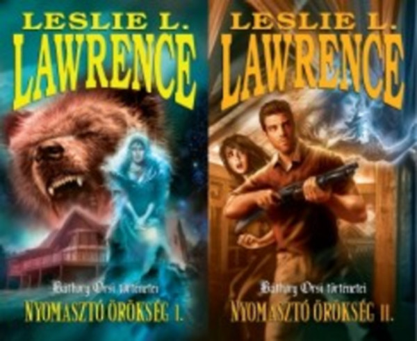 Leslie L. Lawrence: Nyomasztó örökség I-II.