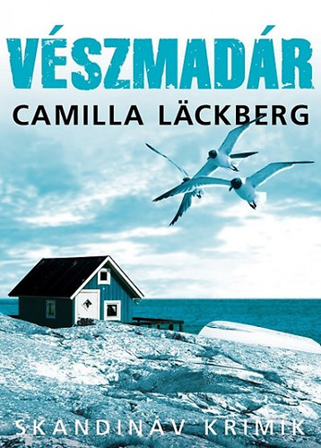 Camilla Lackberg: Vészmadár