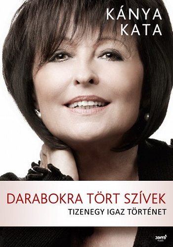 Kánya Kata: Darabokra tört szívek